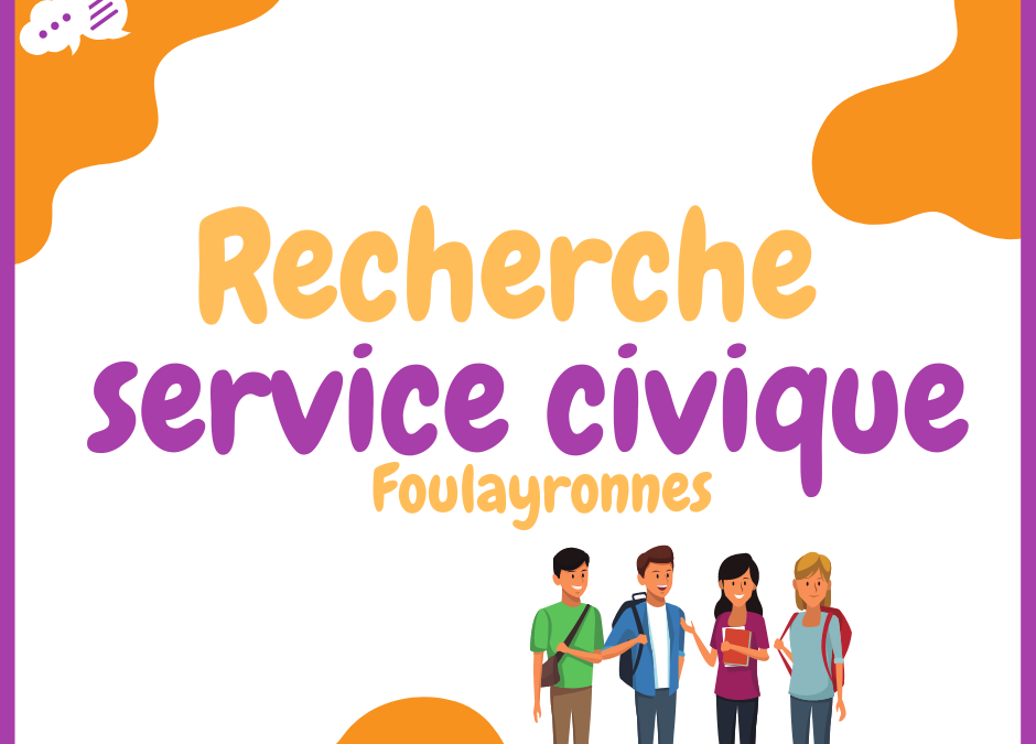 Recherche Service Civique – Foulayronnes !